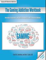 The Gaming Addiction Workbook 