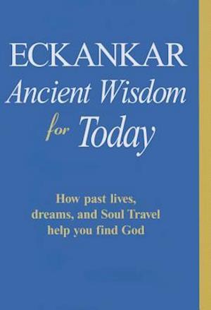 Eckankar-Ancient Wisdom for Today