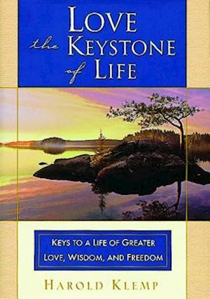 Love--The Keystone of Life