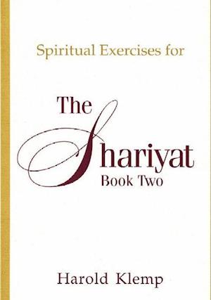 Spiritual Exercises for the Shariyat, Book Two
