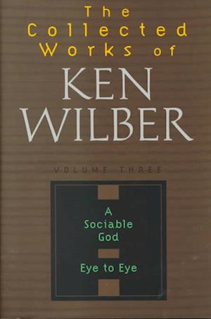 The Collected Works of Ken Wilber