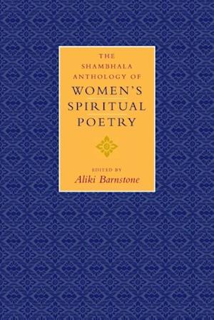 The Shambhala Anthology of Women's Spiritual Poetry