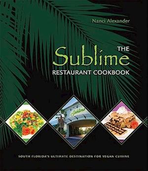 The Sublime Restaurant Cookbook