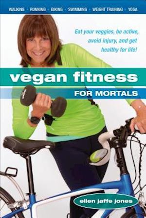 Vegan Fitness for Mortals