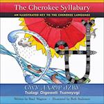 The Cherokee Syllabary / &#5091;&#5043;&#5033; &#5079;&#5034;&#5098;&#5045; &#5095;&#5059;&#5108;&#5033;