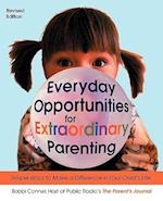 Everyday Opportunities for Extraordinary Parenting