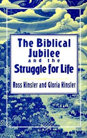 The Biblical Jubilee and the Struggle for Life