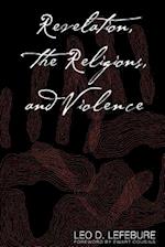 Revelation, the Religions, and Violence