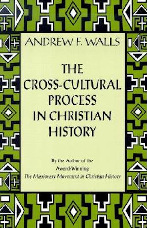 The Cross-Cultural Process in Christian History