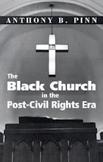 The Black Church in the Post-Civil Rights Era