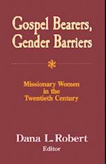 Gospel Bearers, Gender Barriers