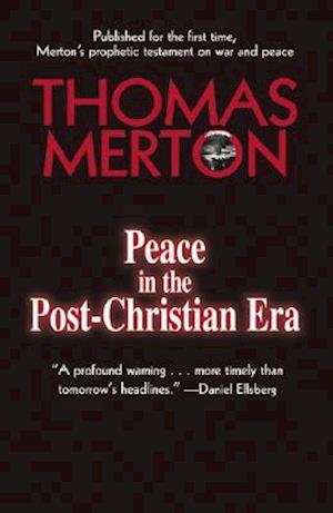 Peace in the Post-Christian Era