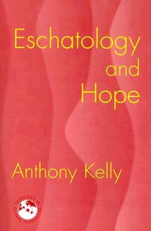 Eschatology and Hope