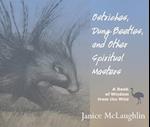 Ostriches, Dung Beetles and Other Spiritual Masters