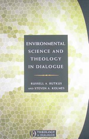 Environmental Science and Theology in Dialogue