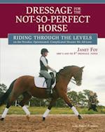 Dressage for the Not-So-Perfect Horse