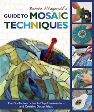 Bonnie Fitzgerald's Guide to Mosaic Techniques