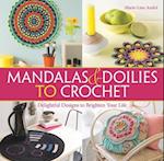 Mandalas and Doilies to Crochet