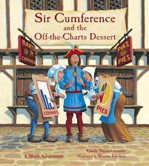 Sir Cumference and the Off-the-Charts Dessert