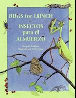 Bugs for Lunch/Insectos Para El Amuerzo