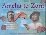 Amelia to Zora