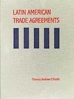 Latin American Trade Agreements (Updated Through Suppl 4)