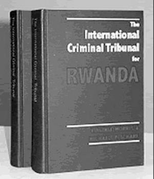 The International Criminal Tribunal for Rwanda (2 Vols)