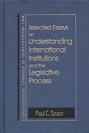 Understanding International Institutions and the Legislative Process