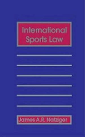 International Sports Law, 2D Ed.