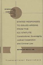 States' Responses to Issues Arising from the ICC Statute