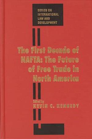 The First Decade of Nafta