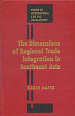 The Dimensions of Regional Trade Integration in Southeast Asia
