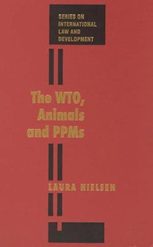 The Wto, Animals and Ppms