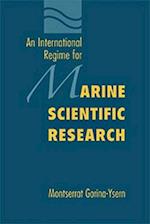 An International Regime for Marine Scientific Research