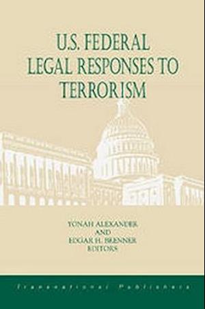 U.S. Federal Legal Responses to Terrorism