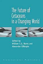 The Future of Cetaceans in a Changing World