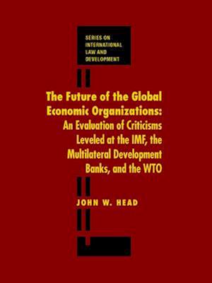 The Future of the Global Economic Organizations