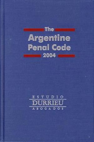 The Argentine Penal Code and Other Criminal Economic Articles