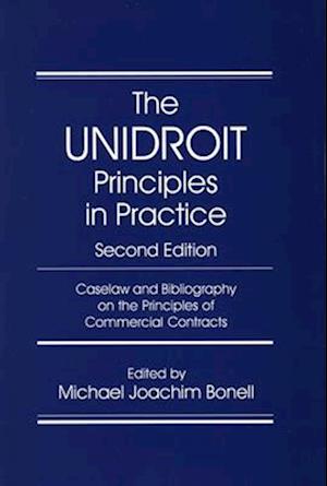 The Unidroit Principles in Practice