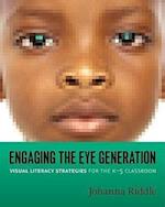 Engaging the Eye Generation