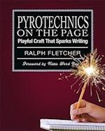 Pyrotechnics on the Page