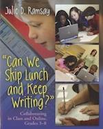 Can we Skip Lunch and Keep Writing?
