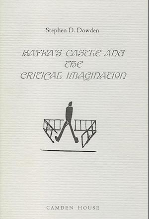 Kafka's The Castle and the Critical Imagination