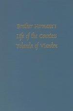 Brother Hermann's 'Life of the Countess Yolanda of Vianden' [Leben der Graefen Iolande von Vianden]