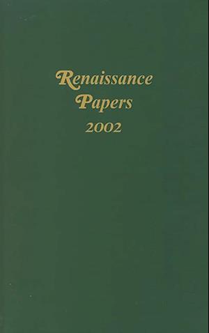 Renaissance Papers 2002