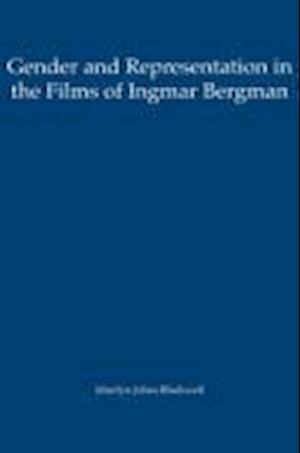 Gender and Representation in the Films of Ingmar Bergman