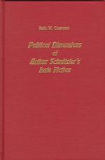 Political Dimensions of Arthur Schnitzler's Late Fiction