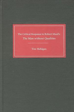 The Critical Response to Robert Musil's The Man without Qualities