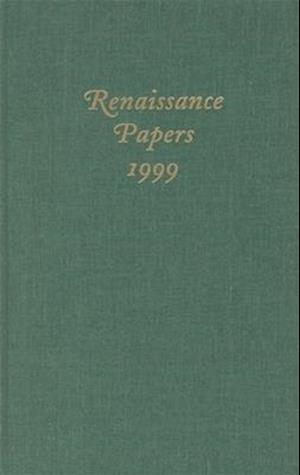 Renaissance Papers 1999