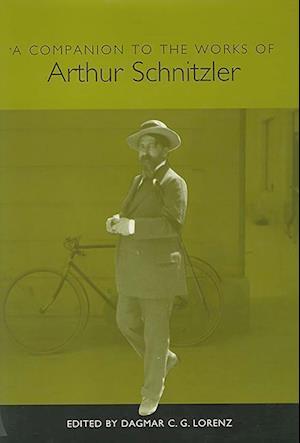 A Companion to the Works of Arthur Schnitzler